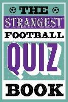 The Strangest Football Quiz Book - Andrew Ward - cover