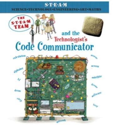 The Steam Team and the Technologist's Code Communicator - Felicia Law - cover