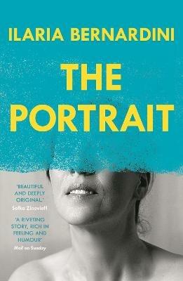 The Portrait: From the author of THE GIRLS ARE GOOD - Ilaria Bernardini - cover