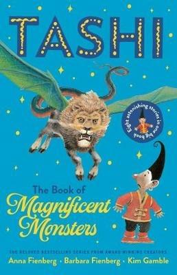 The Book of Magnificent Monsters: Tashi Collection 2 - Anna Fienberg,Barbara Fienberg - cover