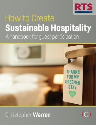 How to Create Sustainable Hospitality: A handbook for guest participation - Christopher Warren - cover