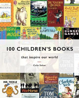 100 Children's Books: That Inspire Our World - Colin Salter - cover