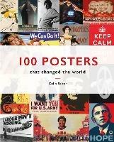 100 Posters That Changed The World - Colin T. Salter - cover