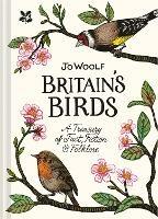 Britain's Birds: A Treasury of Fact, Fiction and Folklore - Jo Woolf,National Trust Books - cover
