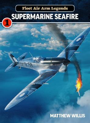 Fleet Air Arm Legends: Supermarine - Mathew Willis - cover