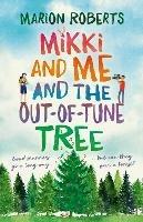 Mikki and Me and the Out-of-Tune Tree - Marion Roberts - cover