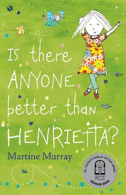 Is There Anyone Better than Henrietta? - Martine Murray - cover