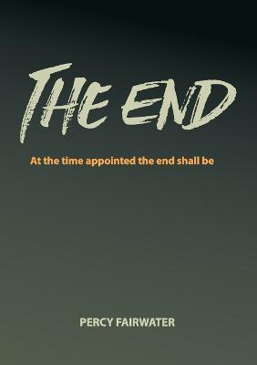 The End - Percy Fairwater - cover