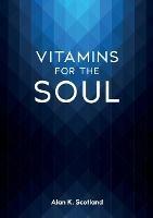 Vitamins for the Soul - Alan Scotland - cover