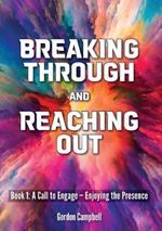 Breaking Through and Reaching Out