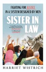 Sister in Law: Fighting for Justice in a System Designed by Men