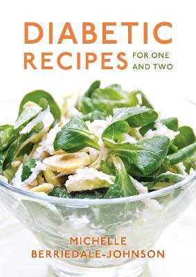 Diabetic Recipes for One and Two - Michelle Berriedale-Johnson - cover