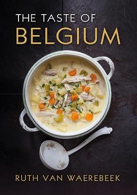The Taste of Belgium - Ruth Van Waerebeek - cover
