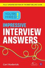 You're Hired! Impressive Interview Answers