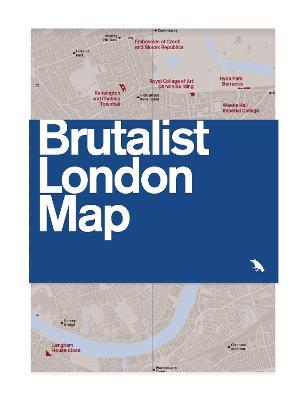 Brutalist London Map: Guide to Brutalist architecture in London - 2nd edition - Henrietta Billings - cover