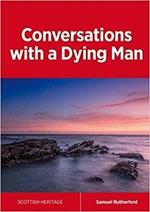 Conversations with a Dying Man