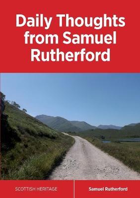 Daily Thoughts from Samuel Rutherford - Samuel Rutherford - cover