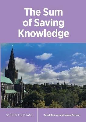 The Sum of Saving Knowledge - David Dickson,James Durham - cover