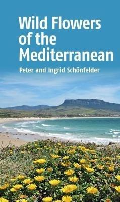 Wild Flowers of the Mediterranean - Ingrid Schonfelder - cover