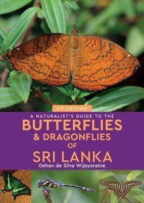 A Naturalist's Guide to the Butterflies of Sri Lanka (2nd edition) - Gehan de Silva Wijeyeratne - cover