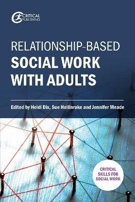 Relationship-based Social Work with Adults - cover