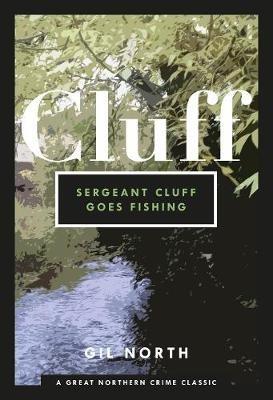 Sergeant Cluff Goes Fishing - Gil North - cover