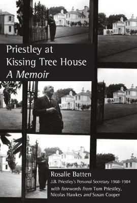 Priestley At Kissing Tree House: A Memoir - Rosalie Batten - cover