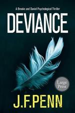 Deviance: Large Print Edition