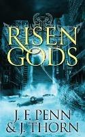 Risen Gods - J F Penn,J Thorn - cover