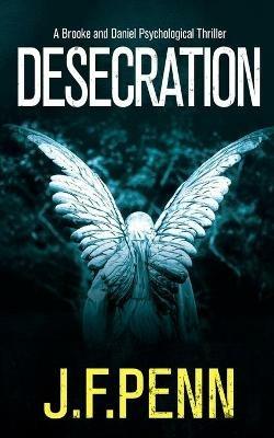 Desecration - J F Penn - cover