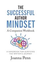 The Successful Author Mindset Companion Workbook: A Handbook for Surviving the Writer's Journey - Joanna Penn - cover