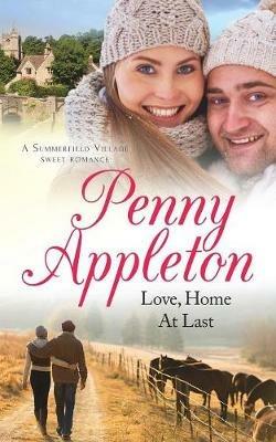 Love, Home At Last: A Summerfield Village Sweet Romance - Penny Appleton - cover