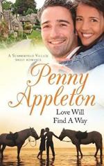 Love Will Find A Way: A Summerfield Village Sweet Romance