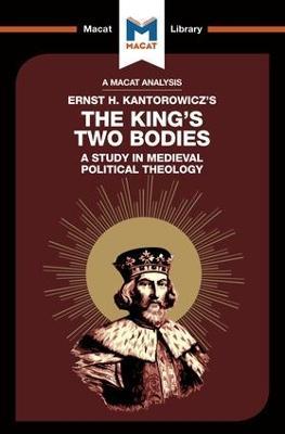 An Analysis of Ernst H. Kantorwicz's The King's Two Bodies: A Study in Medieval Political Theology - Simon Thomson - cover