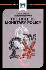 An Analysis of Milton Friedman's The Role of Monetary Policy