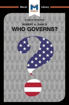 An Analysis of Robert A. Dahl's Who Governs? Democracy and Power in an American City - Astrid Noren Nilsson,Jason Xidias - cover