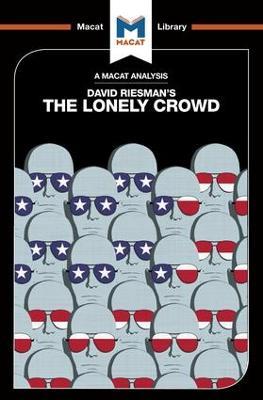 An Analysis of David Riesman's The Lonely Crowd: A Study of the Changing American Character - Jarrod Homer - cover