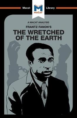 An Analysis of Frantz Fanon's The Wretched of the Earth - Riley Quinn - cover