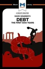 An Analysis of David Graeber's Debt: The First 5,000 Years