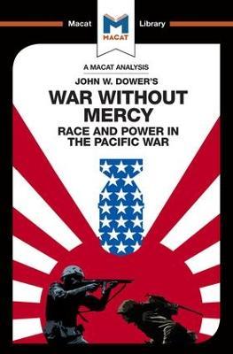 An Analysis of John W. Dower's War Without Mercy: Race And Power In The Pacific War - Vincent Sanchez,Jason Xidias - cover