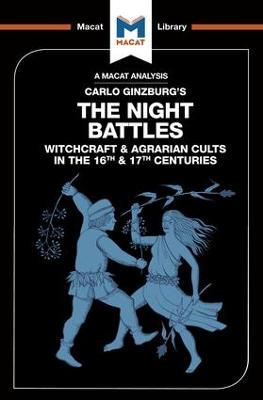 An Analysis of Carlo Ginzburg's The Night Battles: Witchcraft and Agrarian Cults in the Sixteenth and Seventeenth Centuries - Etienne Stockland - cover