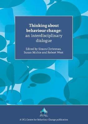 Thinking About Behaviour Change: An Interdisciplinary Dialogue - cover