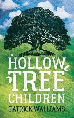 The Hollow Tree Children - Patrick Walliams - cover