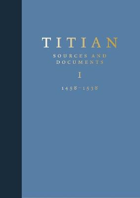 Titian: Sources and Documents - Charles Hope - cover