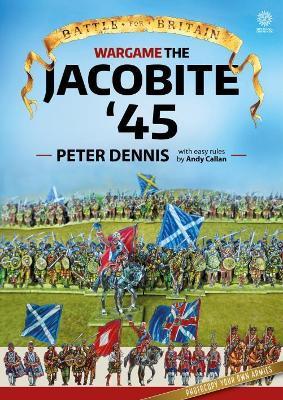 Wargame: Jacobite '45 - Peter Dennis - cover