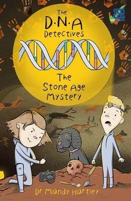 DNA Detectives The Stone Age Mystery: DNA Detectives Stone Age - Amanda Hartley - cover
