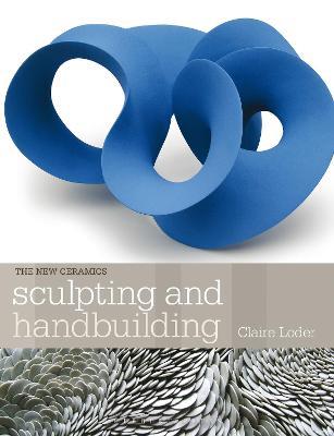 Sculpting and Handbuilding - Claire Loder - cover