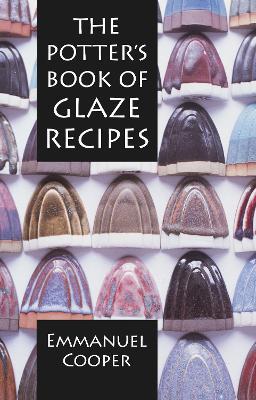 The Potter's Book of Glaze Recipes - Emmanuel Cooper - cover