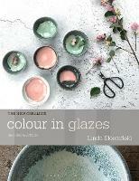 Colour in Glazes - Linda Bloomfield - cover