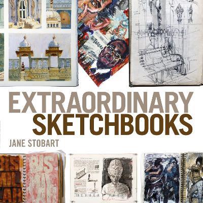 Extraordinary Sketchbooks - Jane Stobart - cover